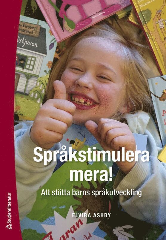 Elvira Ashby - Språkstimulera mera! - Att stötta barns språkutveckling, Häftad