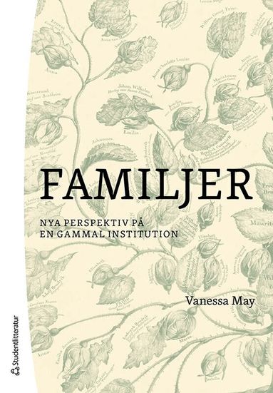 Vanessa May - Familjer : nya perspektiv på en gammal institution, Häftad
