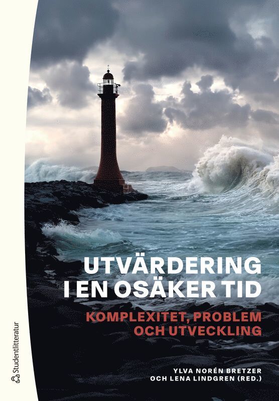 Utvärdering i en osäker tid - Komplexitet, problem och utveckling