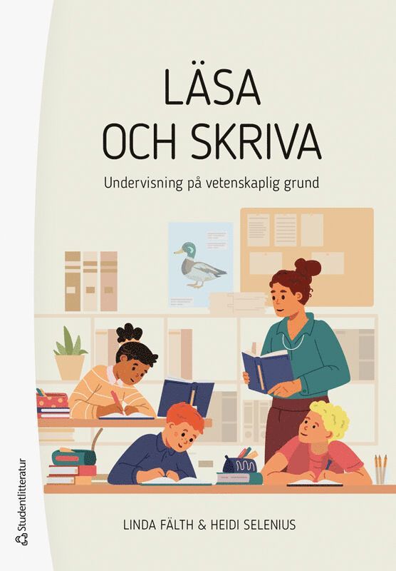 Läsa och skriva : undervisning på vetenskaplig grund