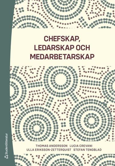 bokomslag Chefskap, ledarskap, medarbetarskap
