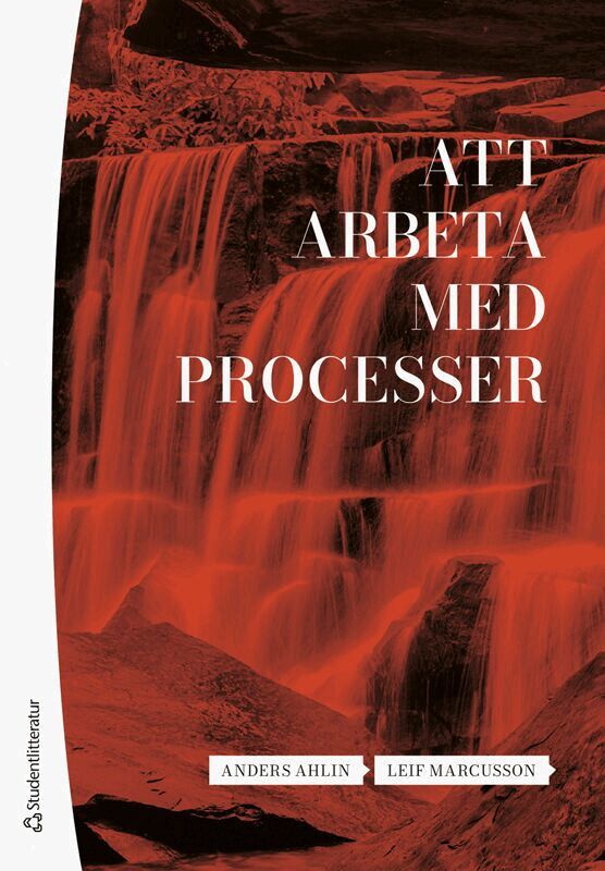 Anders Ahlin, Leif Marcusson - Att arbeta med processer, Häftad