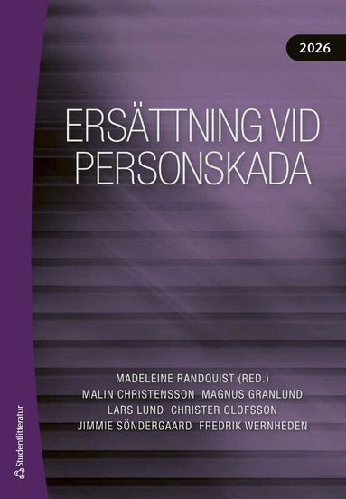 Madeleine Randquist, Malin Christensson, Magnus Granlund, Lars Lund, Christer Olofsson, Jimmie Söndergaard, Fredrik Wernheden - Ersättning vid personskada 2026, Häftad