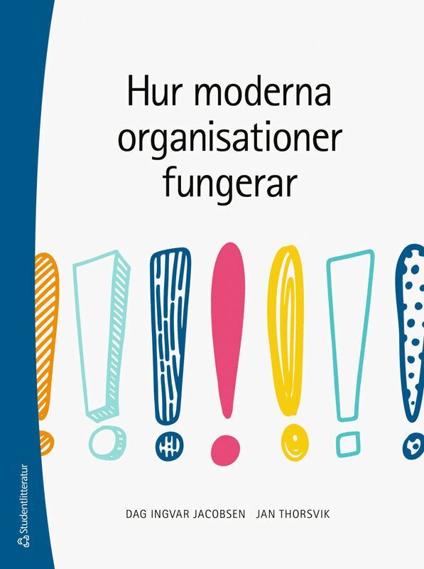 Dag Ingvar Jacobsen, Jan Thorsvik - Hur moderna organisationer fungerar, Häftad
