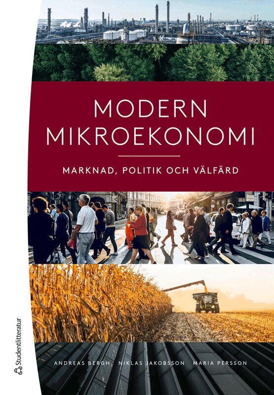 Andreas Bergh, Niklas Jakobsson, Maria Persson - Modern mikroekonomi - Marknad, politik och välfärd, Häftad