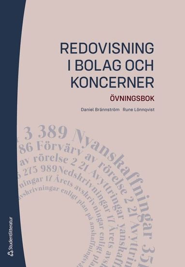 Rune Lönnqvist, Daniel Brännström - Redovisning i bolag och koncerner : övningsbok, Häftad