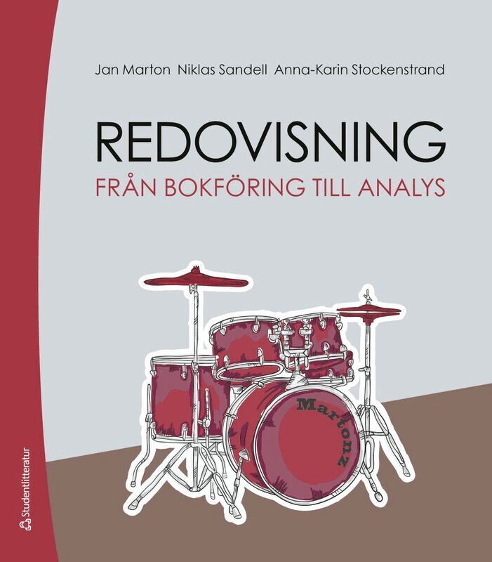 Jan Marton, Niklas Sandell, Anna-Karin Stockenstrand - Redovisning - Från bokföring till analys, Häftad