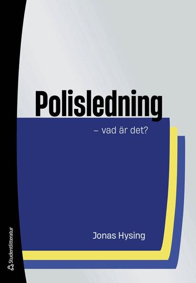 Jonas Hysing - Polisledning : vad är det?, Häftad
