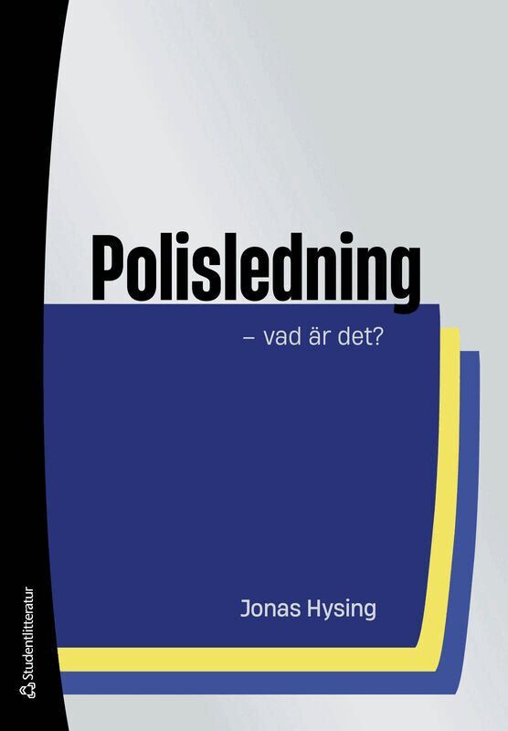 Jonas Hysing - Polisledning : vad är det?, Häftad