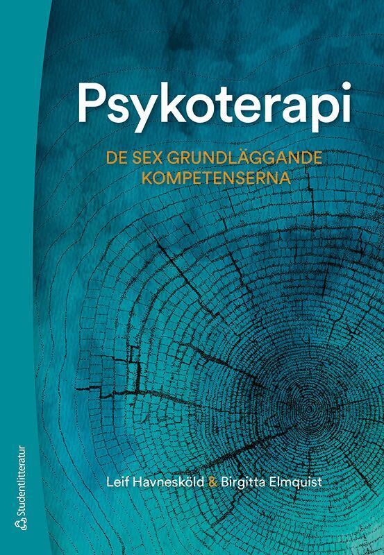 Leif Havnesköld, Birgitta Elmquist - Psykoterapi : de sex grundläggande kompetenserna, Häftad