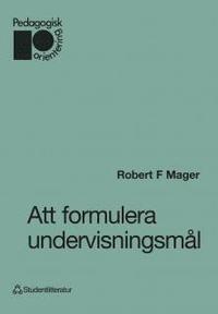 bokomslag Att formulera undervisningsmål