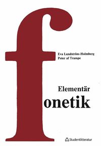 bokomslag Elementär fonetik - En kurs i artikulatorisk fonetik