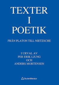 bokomslag Texter I Poetik : Från Platon Till Nietzsche