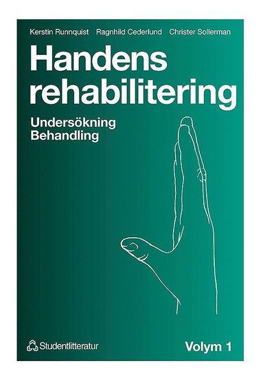 bokomslag Handens rehabilitering - Volym 1. Undersökning - Behandling