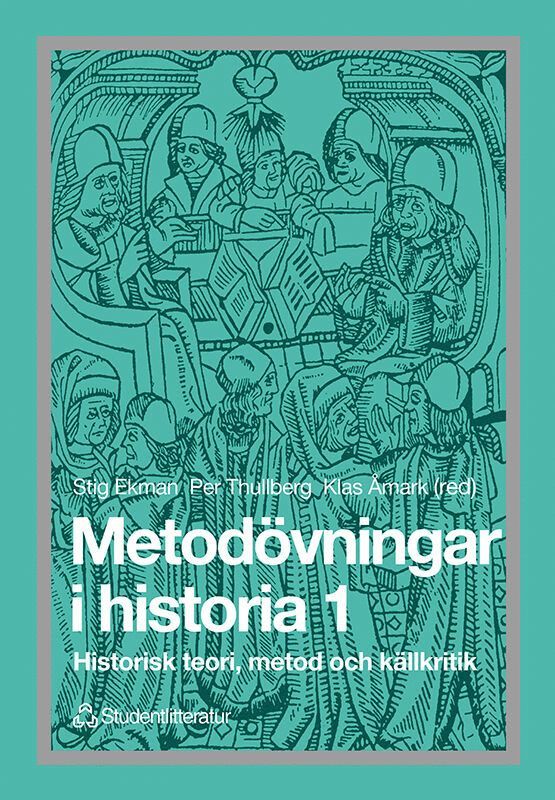 Metodövningar i historia 1 - Historisk teori, metod och källkritik 1