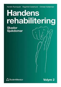 bokomslag Handens rehabilitering - Volym 2. Skador - Sjukdomar