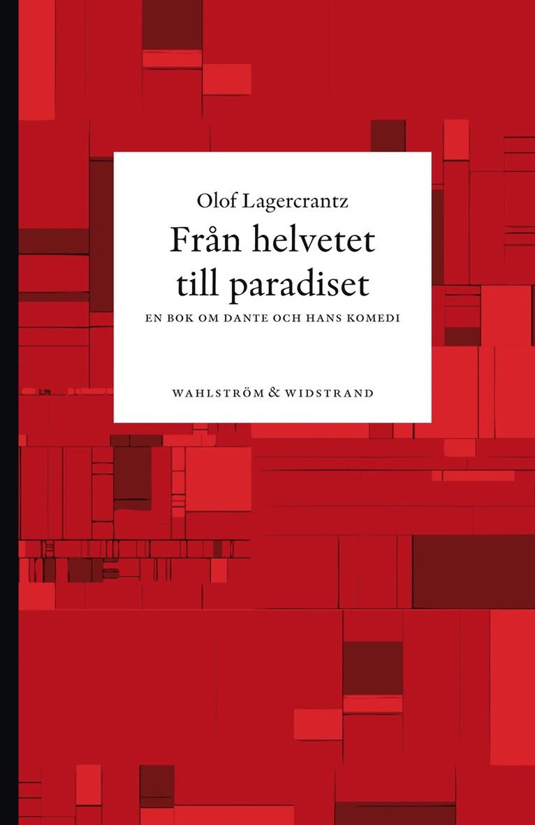 Olof Lagercrantz - Från helvetet till paradiset, Häftad