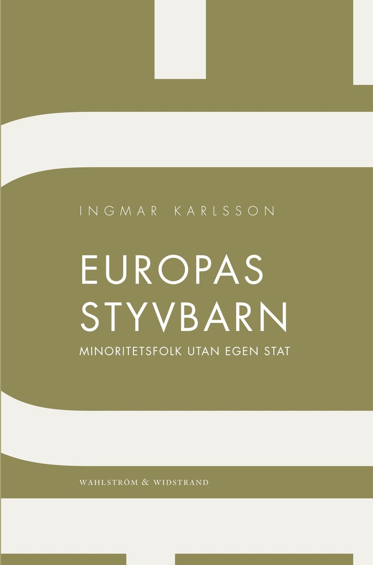 Europas styvbarn : Minoritetsfolk utan egen stat 1