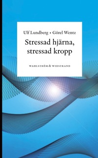 bokomslag Stressad hjärna, stressad kropp - Om sambanden mellan psy