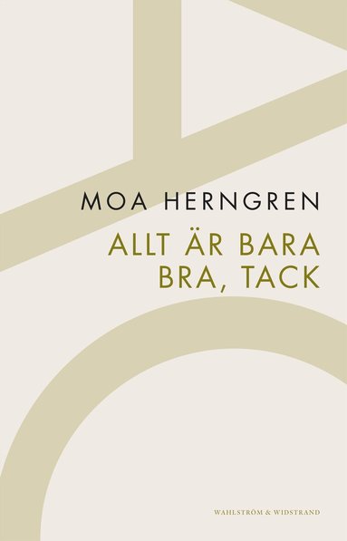 Moa Herngren - Allt är bara bra, tack, Häftad