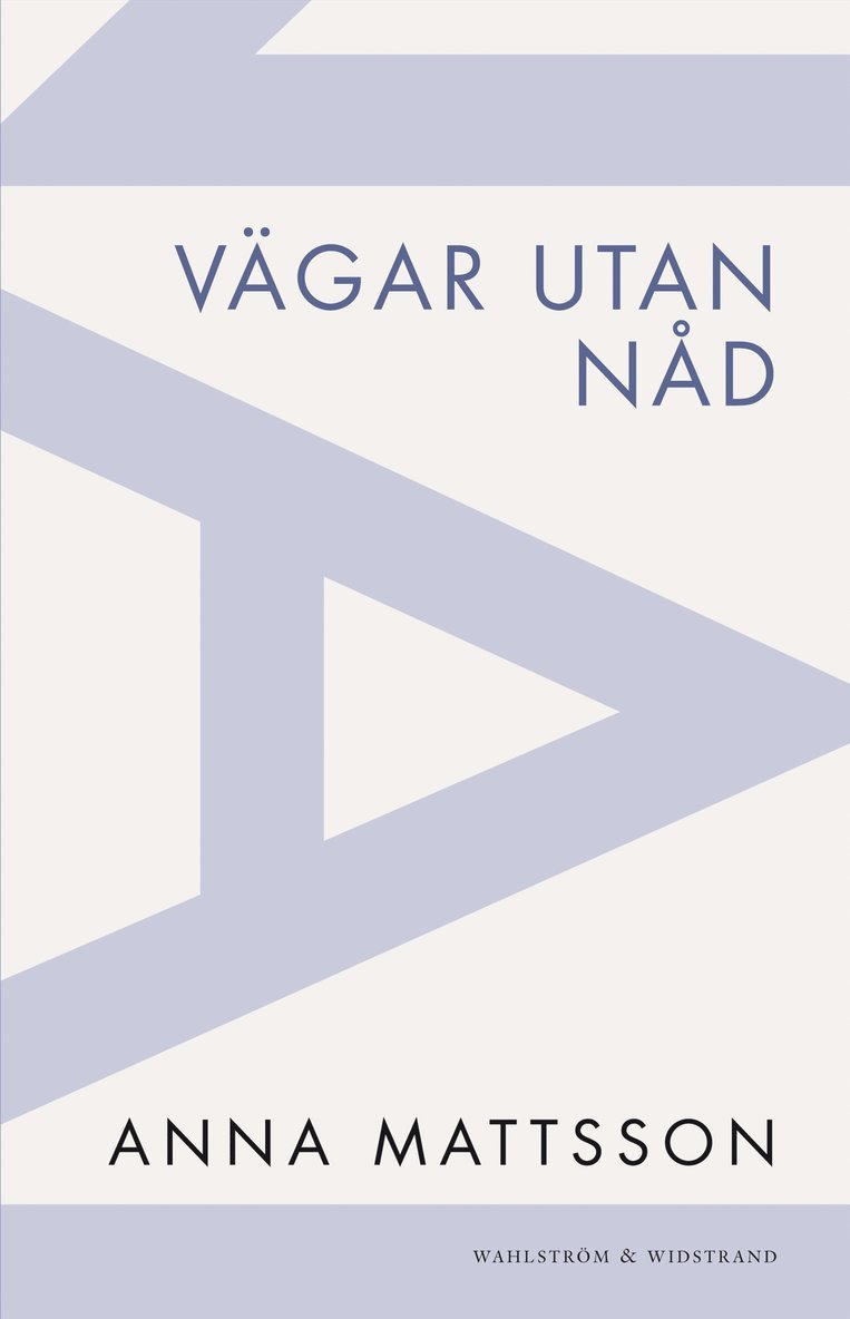 Vägar utan nåd 1