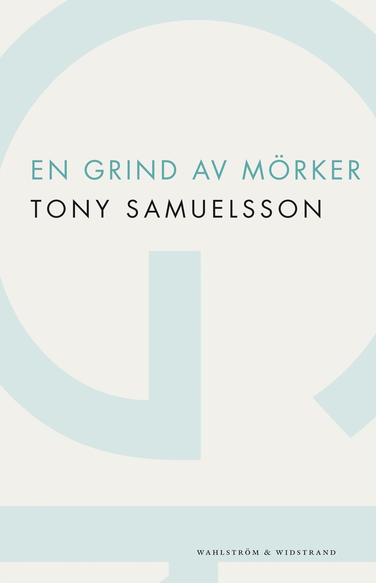 Tony Samuelsson - En grind av mörker : roman, Häftad