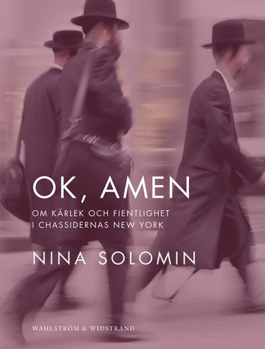 bokomslag Ok, amen : om kärlek och fientlighet i chassidernas New York : dokumentär