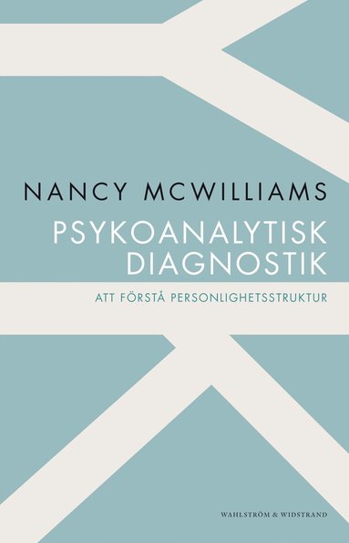 Nancy McWilliams - Psykoanalytisk diagnostik : att förstå personlighetsstruktur, Häftad