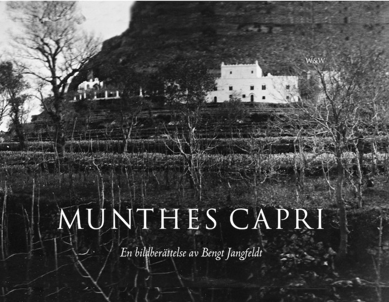 Munthes Capri : en bildberättelse av Bengt Jangfeldt 1