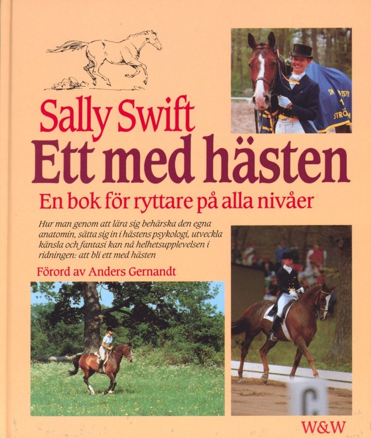 Sally Swift - Ett med hästen : en bok för ryttare på alla nivåer, Inbunden