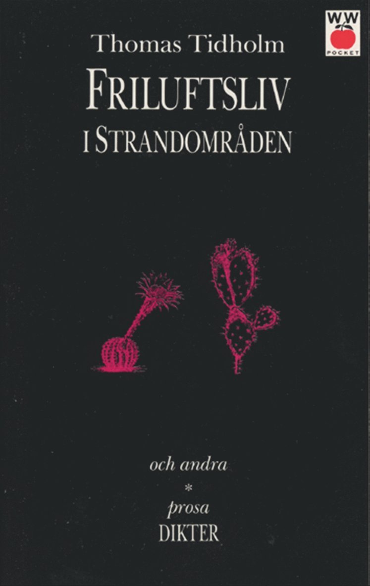 Thomas Tidholm - Friluftsliv i strandområden och andra prosadikter, Pocket