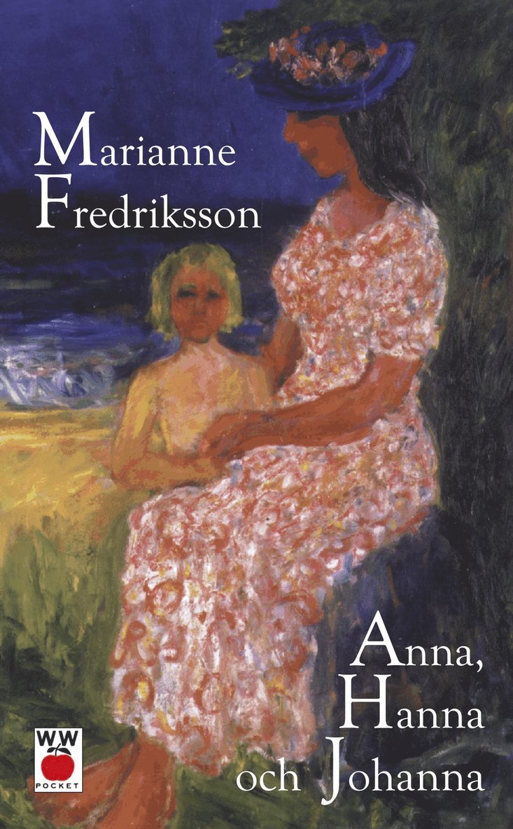 Marianne Fredriksson - Anna, Hanna och Johanna, Pocket