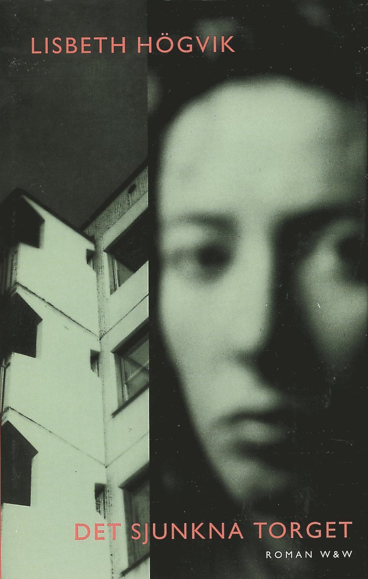 Lisbeth Högvik - Det sjunkna torget, Inbunden