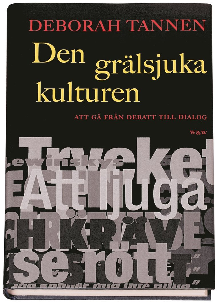 Den grälsjuka kulturen