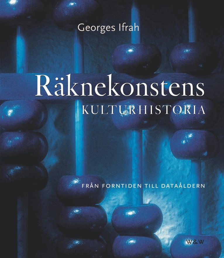 Georges Ifrah - Räknekonstens kulturhistoria del 2, Inbunden