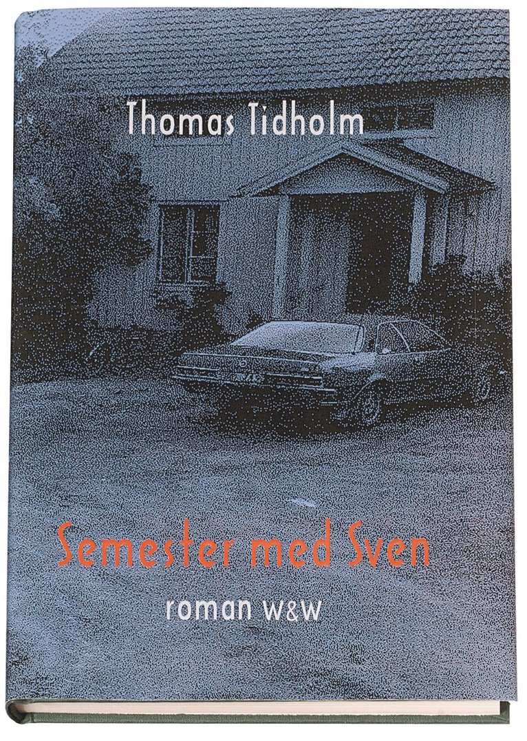 Thomas Tidholm - Semester med Sven, Inbunden