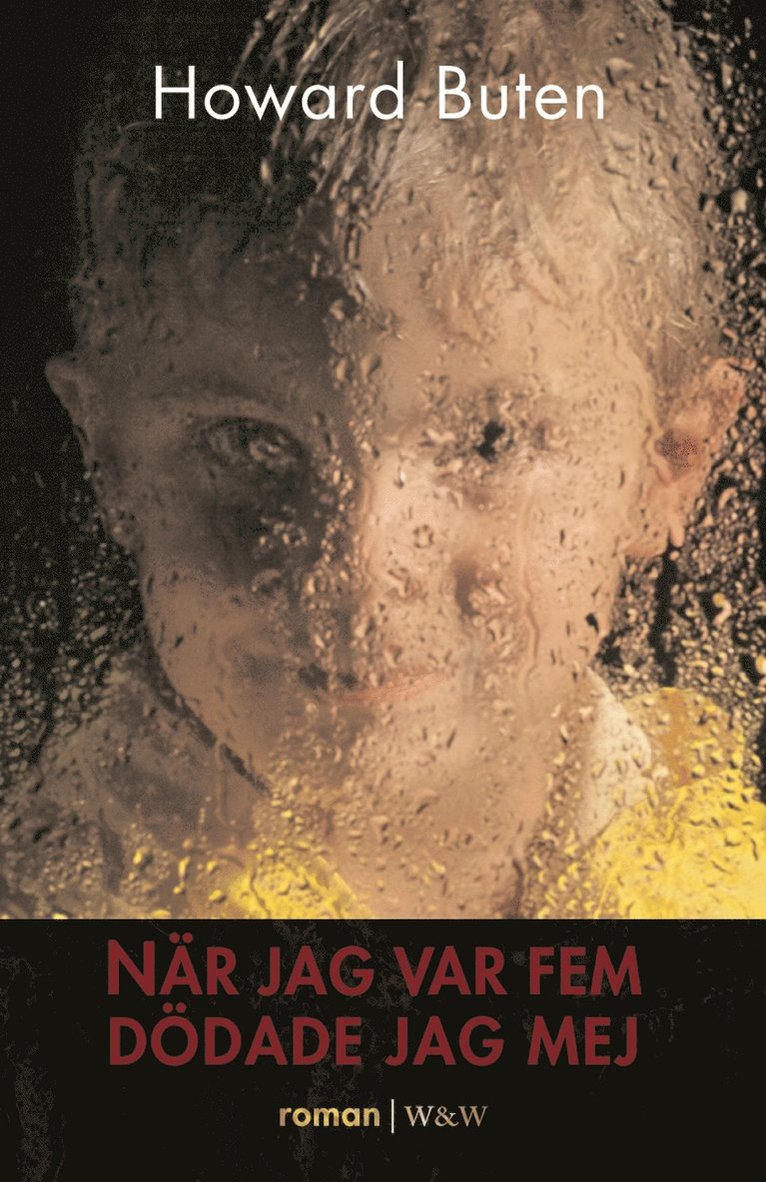 När jag var fem dödade jag mej