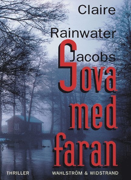 Claire Rainwater Jacobs - Sova med faran, Kartonnage