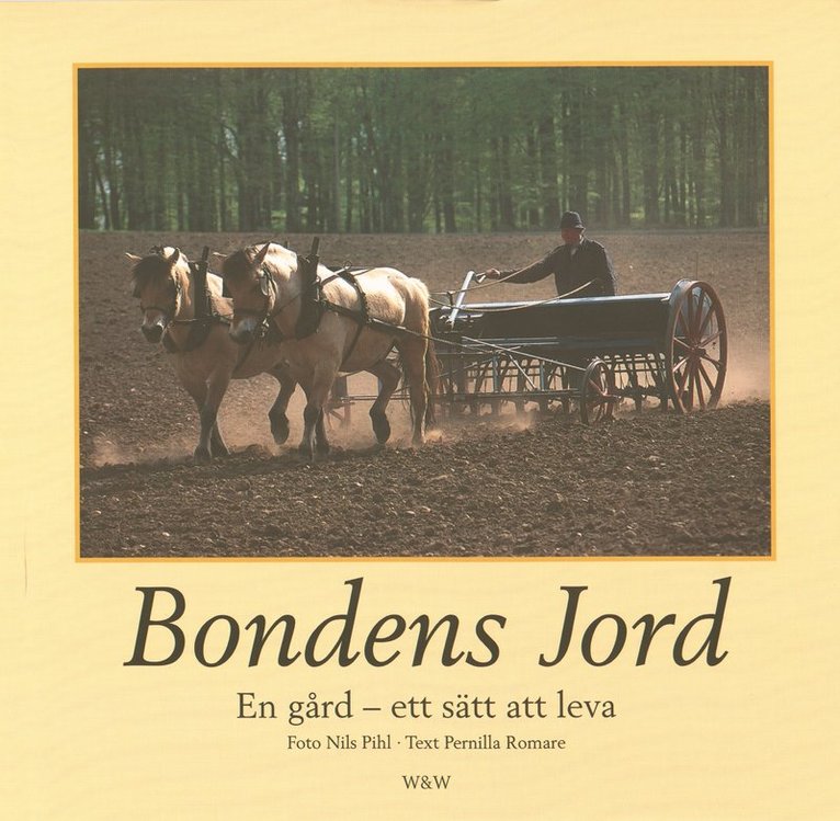 Pernilla Romare - Bondens jord, Inbunden