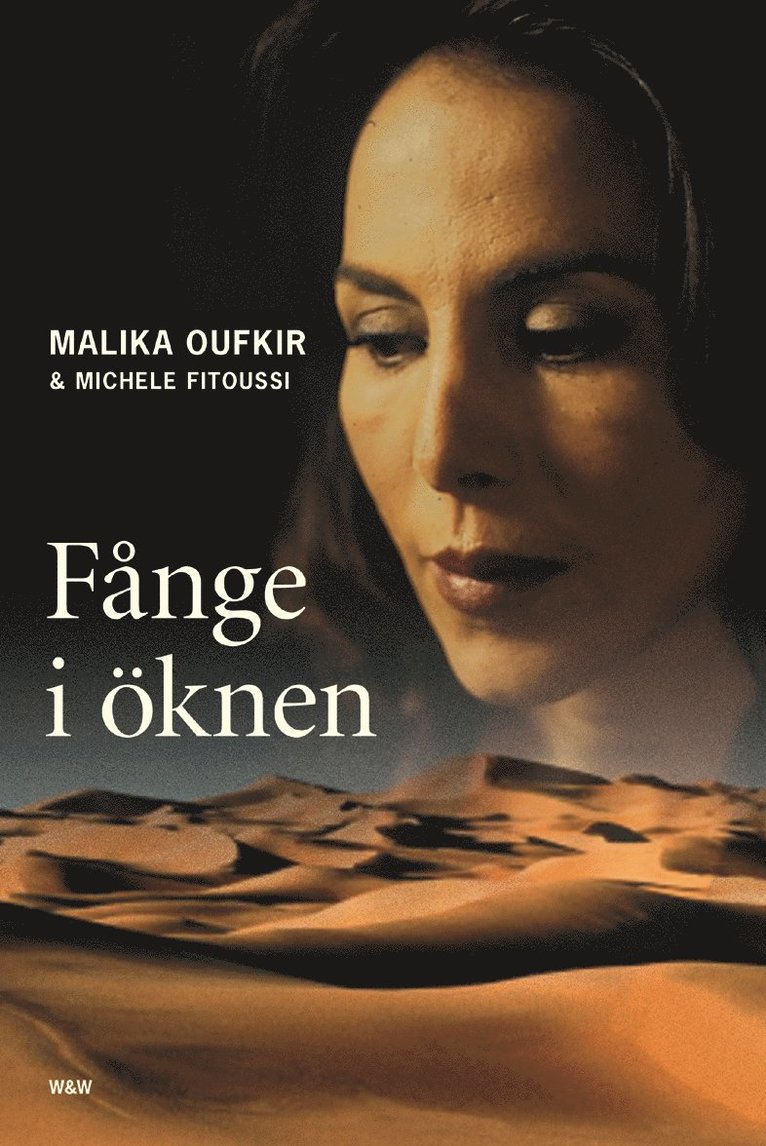 Malika Oufkir, Michèle Fitoussi - Fånge i öknen, Inbunden