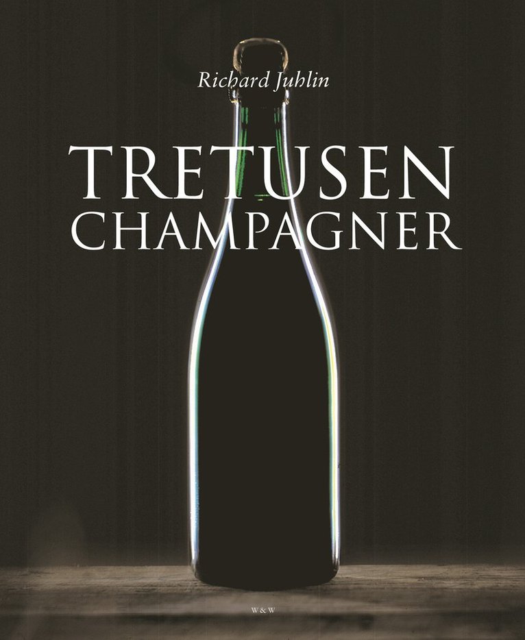 Richard Juhlin - Tretusen champagner, Inbunden
