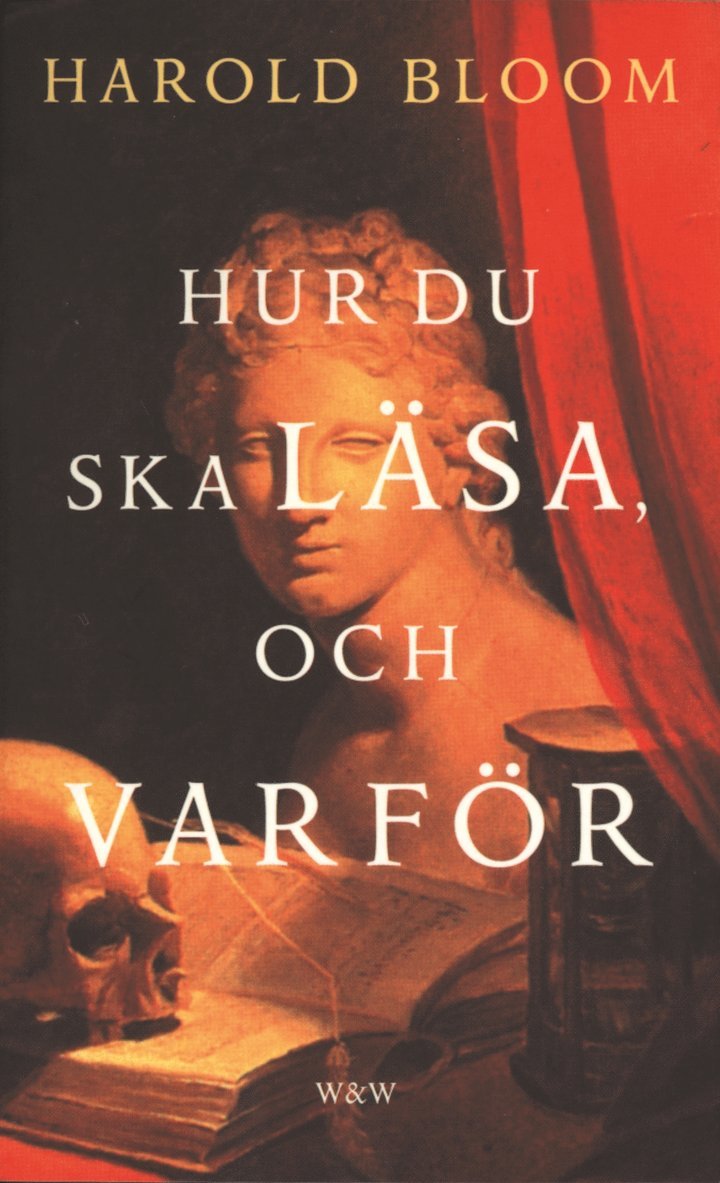 Harold Bloom - Hur du ska läsa, och varför, Pocket