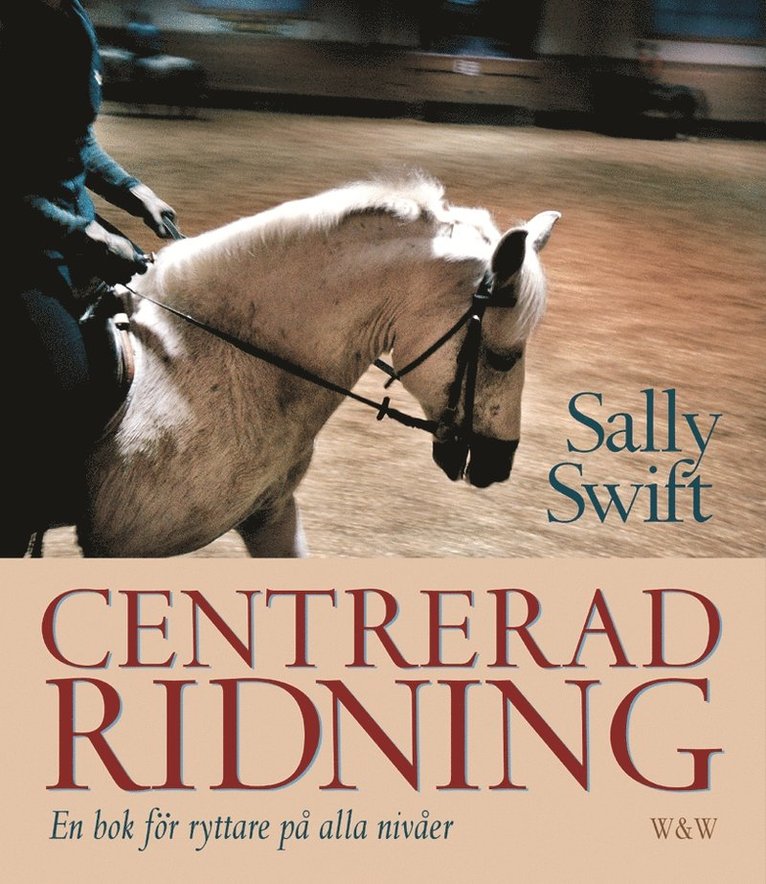 Sally Swift - Centrerad ridning, Inbunden