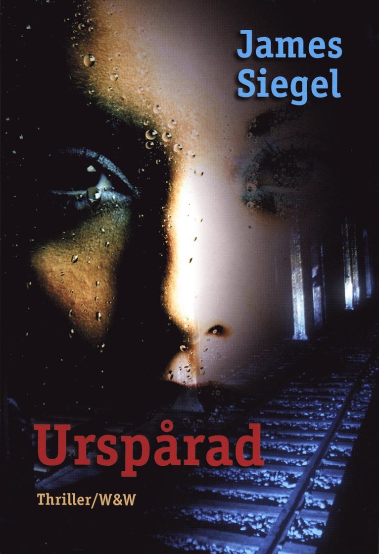 James Siegel - Urspårad, Inbunden