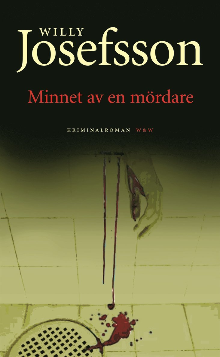 Minnet av en mördare : kriminalroman