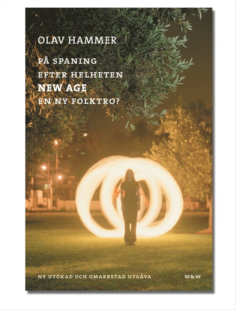 På spaning efter helheten : New age - en ny folktro