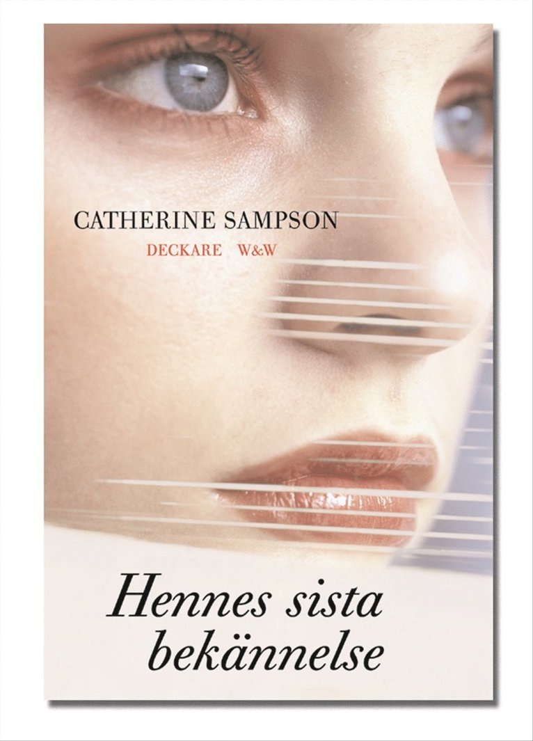 Catherine Sampson - Hennes sista bekännelse, Inbunden