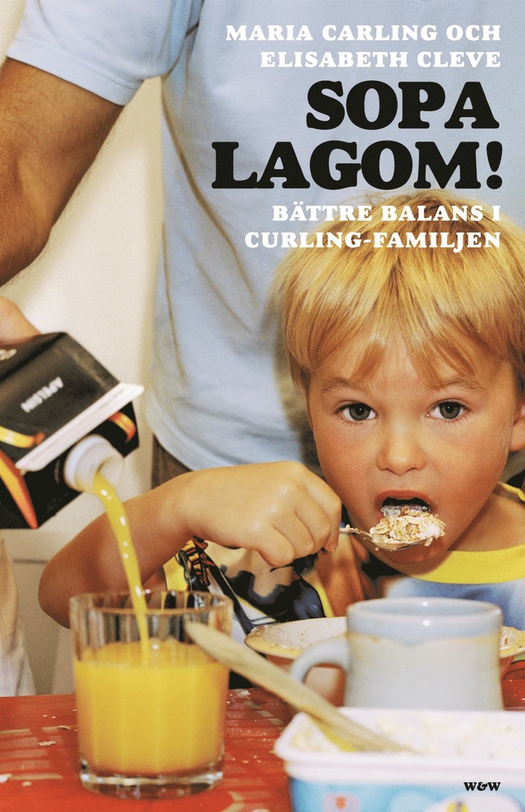 Sopa lagom! : bättre balans i curlingfamiljen