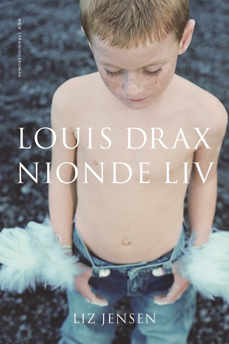 Liz Jensen - Louis Drax nionde liv, Inbunden