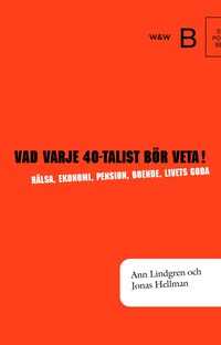 bokomslag Vad varje 40-talist bör veta!